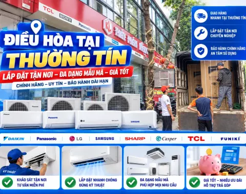 Điều hòa tại Thường Tín – Lắp đặt tận nơi, đa dạng mẫu mã, giá tốt