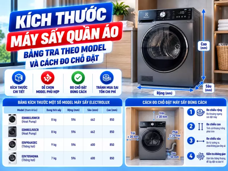 Kích thước máy sấy quần áo: Bảng tra theo model và cách đo chỗ đặt