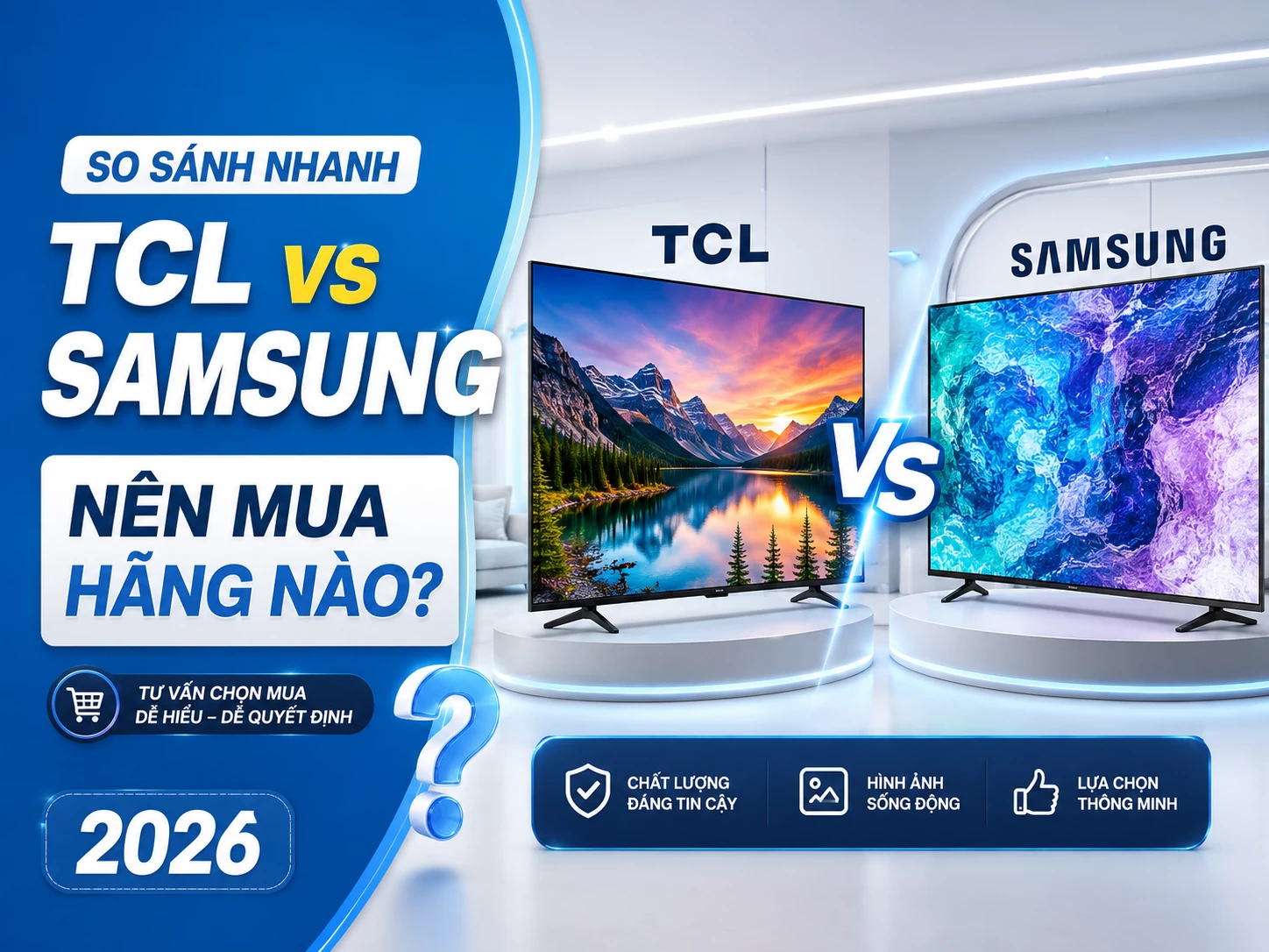 So sánh Tivi TCL và Samsung trong cùng không gian phòng khách