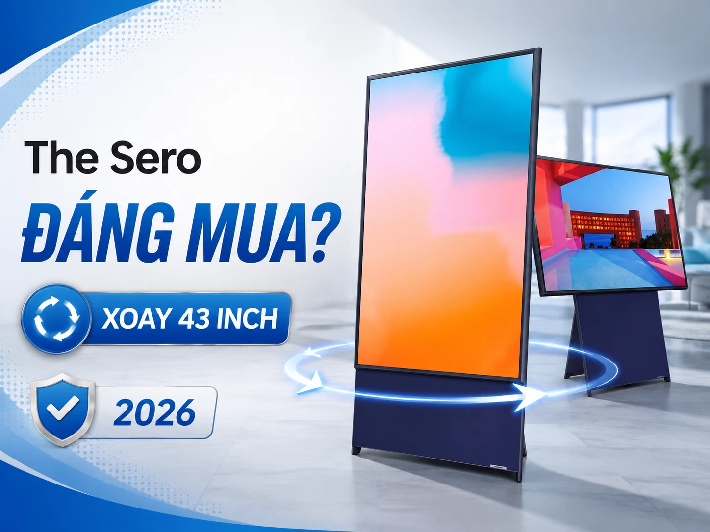 Tivi Samsung The Sero màn hình xoay ngang dọc trong phòng khách