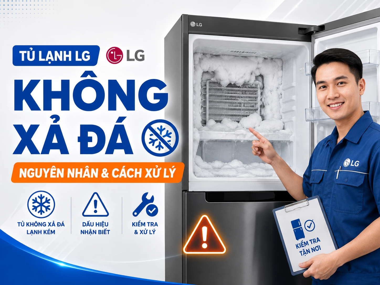 Tủ lạnh LG không xả đá và băng tuyết tích tụ trong ngăn đông