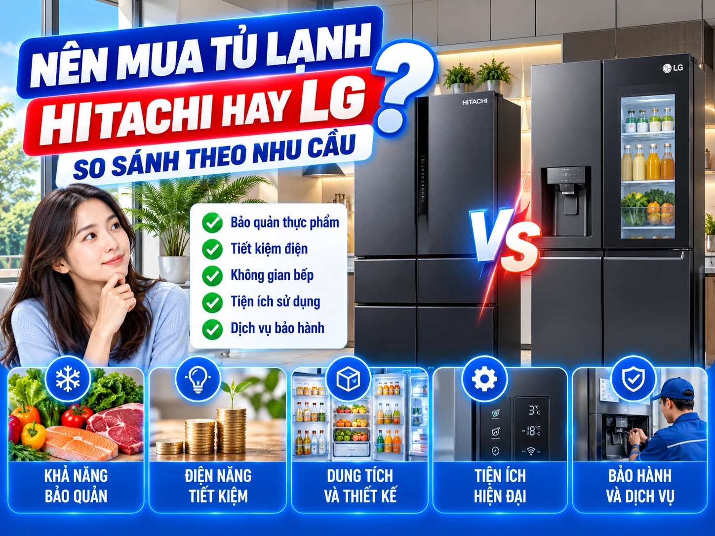 Nên mua tủ lạnh Hitachi hay LG theo nhu cầu gia đình